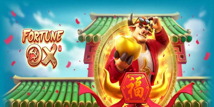 The Secret of Fortune Ox Slot that Gives Many Big Wins